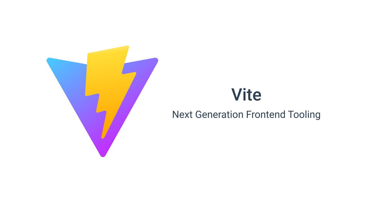 Vite: The new best front-end tooling.